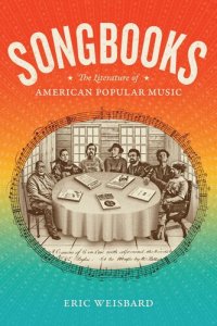 cover of the book Songbooks: The Literature of American Popular Music