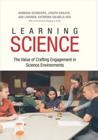 cover of the book Learning Science: The Value of Crafting Engagement in Science Environments