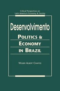 cover of the book Desenvolvimento: Politics and Economy in Brazil