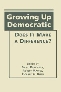 cover of the book Growing Up Democratic: Does It Make a Difference?