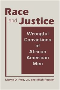 cover of the book Race and Justice: Wrongful Convictions of African American Men