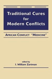 cover of the book Traditional Cures for Modern Conflicts: African Conflict “Medicine”