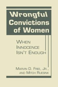 cover of the book Wrongful Convictions of Women: When Innocence Isnt Enough