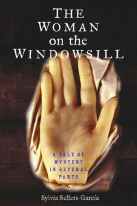 cover of the book The Woman on the Windowsill: A Tale of Mystery in Several Parts