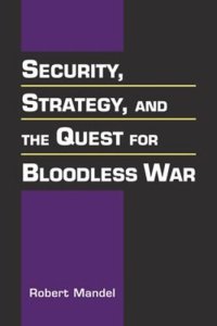 cover of the book Security, Strategy, and the Quest for a Bloodless War