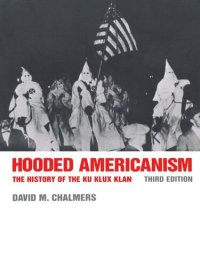 cover of the book Hooded Americanism: The History of the Ku Klux Klan