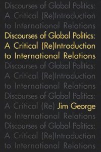 cover of the book Discourses of Global Politics: A Critical (Re)Introduction to International Relations