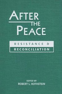 cover of the book After the Peace: Resistance and Reconciliation