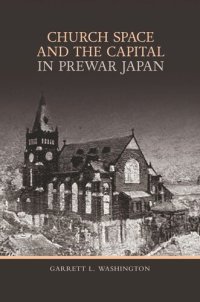 cover of the book Church Space and the Capital in Prewar Japan