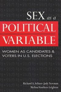 cover of the book Sex as a Political Variable: Women as Candidates and Voters in U.S. Elections