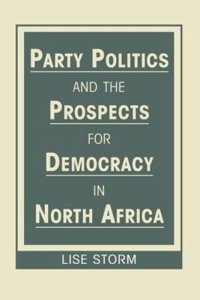 cover of the book Party Politics and the Prospects for Democracy in North Africa