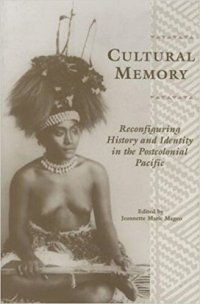 cover of the book Cultural Memory: Reconfiguring History and Identity in the Postcolonial Pacific