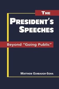 cover of the book The Presidents' Speeches: Beyond "Going Public"