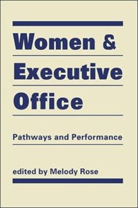 cover of the book Women and Executive Office: Pathways and Performance