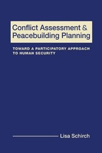 cover of the book Conflict Assessment and Peacebuilding Planning: Toward a Participatory Approach to Human Security