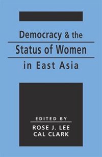 cover of the book Democracy and the Status of Women in East Asia