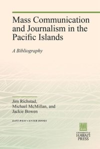 cover of the book Mass Communication and Journalism in the Pacific Islands: A Bibliography