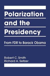 cover of the book Polarization and the Presidency: From FDR to Barack Obama