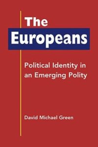 cover of the book The Europeans: Political Identity in an Emerging Polity