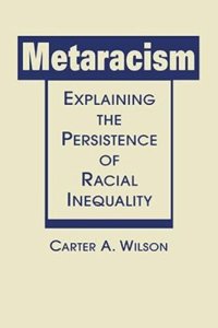 cover of the book Metaracism: Explaining the Persistence of Racial Inequality