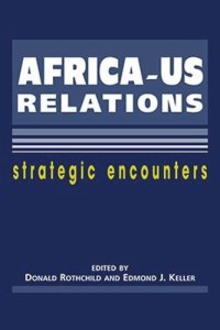 cover of the book Africa-US Relations: Strategic Encounters