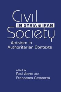 cover of the book Civil Society in Syria and Iran: Activism in Authoritarian Contexts