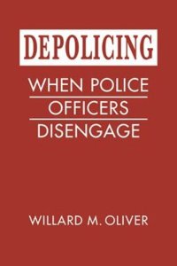 cover of the book Depolicing: When Police Officers Disengage