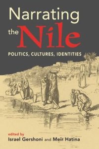 cover of the book Narrating the Nile: Politics, Identities, Cultures