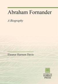 cover of the book Abraham Fornander: A Biography