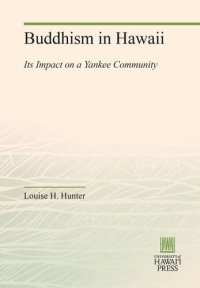 cover of the book Buddhism in Hawaii: Its Impact on a Yankee Community