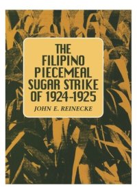 cover of the book The Filipino Piecemeal Sugar Strike of 1924–1925