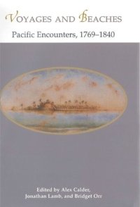 cover of the book Voyages and Beaches: Pacific Encounters, 1769-1840