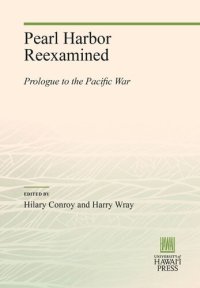 cover of the book Pearl Harbor Reexamined: Prologue to the Pacific War