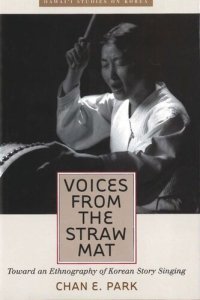 cover of the book Voices from the Straw Mat: Toward an Ethnography of Korean Story Singing