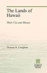 cover of the book The Lands of Hawaii: Their Use and Misuse