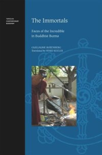 cover of the book The Immortals: Faces of the Incredible in Buddhist Burma