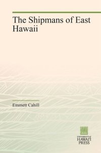 cover of the book The Shipmans of East Hawaii