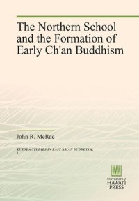 cover of the book The Northern School and the Formation of Early Ch'an Buddhism