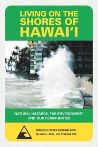 cover of the book Living on the Shores of Hawaii: Natural Hazards, the Environment, and Our Communities