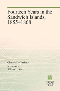 cover of the book Fourteen Years in the Sandwich Islands, 1855–1868