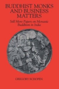 cover of the book Buddhist Monks and Business Matters: Still More Papers on Monastic Buddhism in India