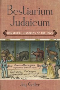 cover of the book Bestiarium Judaicum: Unnatural Histories of the Jews