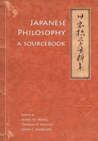 cover of the book Japanese Philosophy: A Sourcebook