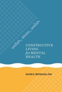 cover of the book Water, Snow, Water: Constructive Living for Mental Health