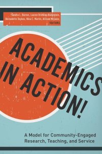 cover of the book Academics in Action!: A Model for Community-Engaged Research, Teaching, and Service