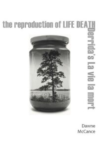 cover of the book The Reproduction of Life Death: Derrida's La vie la mort