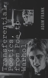 cover of the book Transferential Poetics, from Poe to Warhol