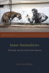 cover of the book Inner Animalities: Theology and the End of the Human