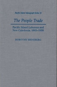 cover of the book The People Trade: Pacific Island Laborers and New Caledonia, 1865-1930