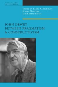 cover of the book John Dewey Between Pragmatism and Constructivism